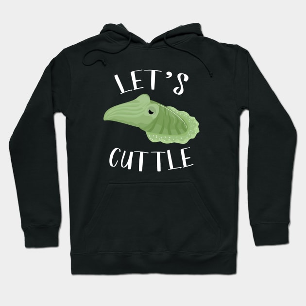 Let’s Cuttle Hoodie by LuckyFoxDesigns